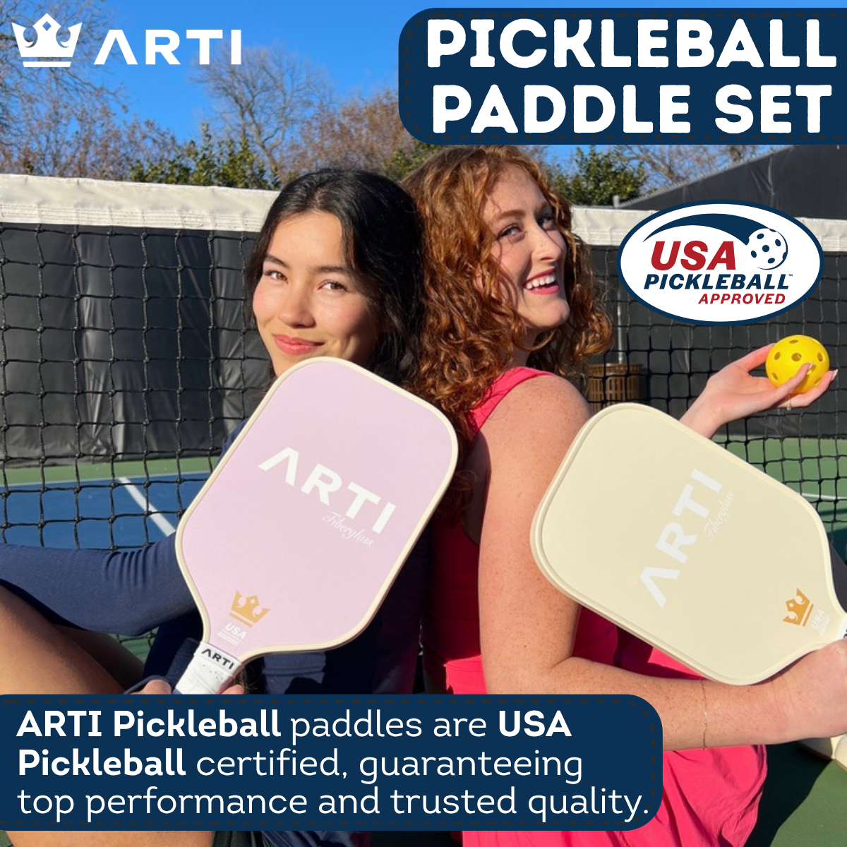 Two women holding ARTI pickleball paddles on a tennis court with USA Pickleball approval logo.